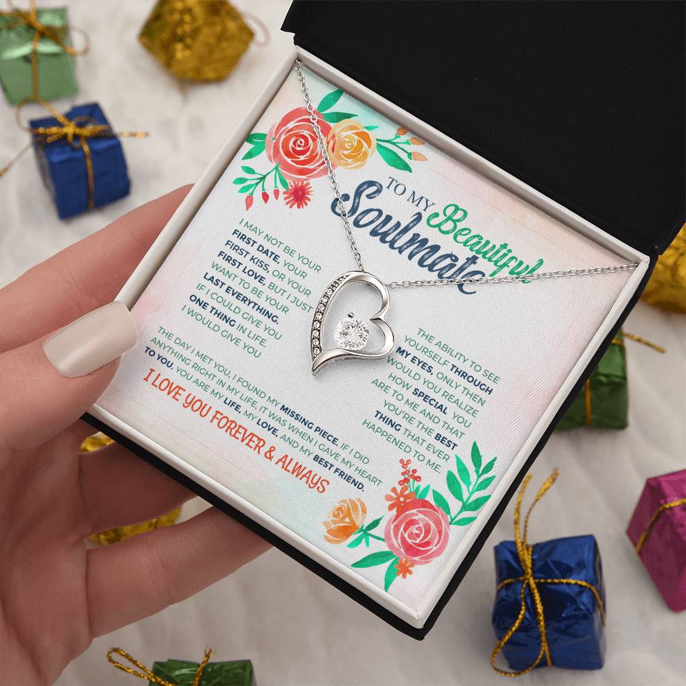 To My Beautiful Soulmate- I Love You Forever & Always- Necklace