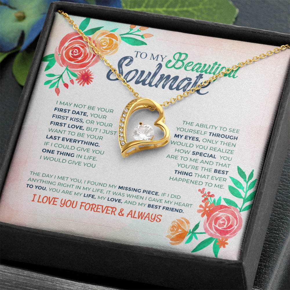 To My Beautiful Soulmate- I Love You Forever & Always- Necklace